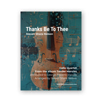 Thumbnail for Thanks Be to Thee – Cello Quartet (PDF Download Only)